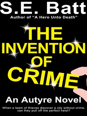 cover image of The Invention of Crime (an Autyre Novel)